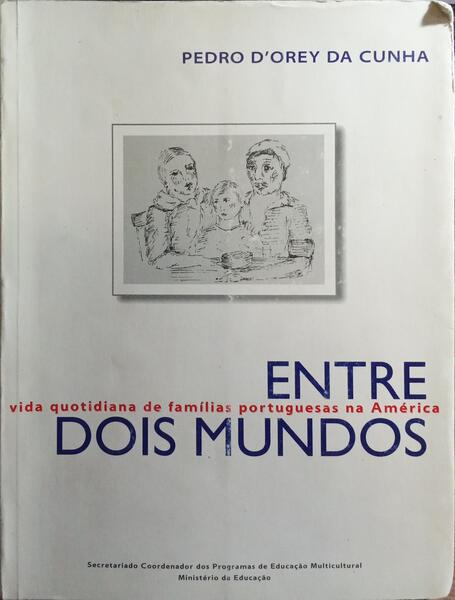 ENTRE DOIS MUNDOS.