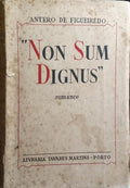 NON SUM DIGNUS.