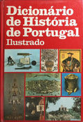 DICIONÁRIO DE HISTÓRIA DE PORTUGAL ILUSTRADO [VOL. I]