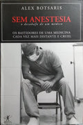 SEM ANESTESIA.