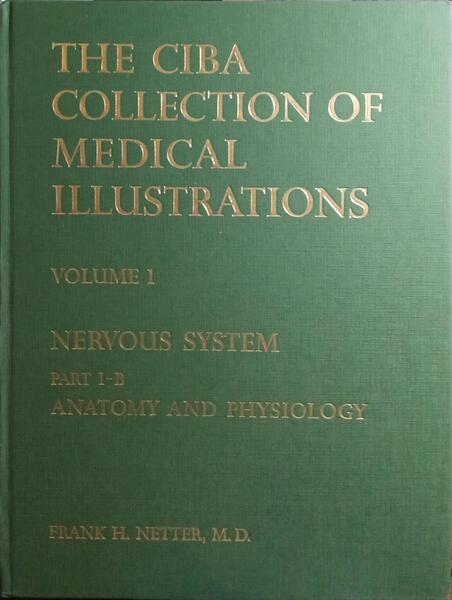 THE CIBA COLLECTION OF MEDICAL ILLUSTRATIONS: ANATOMY AND PHYSIOLOGY.
