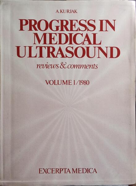PROGRESS IN MEDICAL ULTRASOUND. [2 VOLS.]