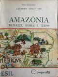 AMAZÔNIA: NATUREZA, HOMEM E TEMPO.