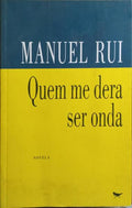 QUEM ME DERA SER ONDA. [4.ª EDIÇÃO]