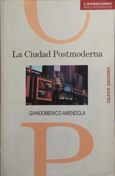LA CIUDAD POSTMODERNA.