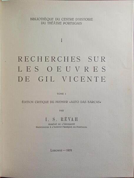RECHERCHES SUR LES OEUVRES DE GIL VICENTE.