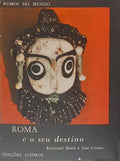 ROMA E O SEU DESTINO. [COM SOBRECAPA]