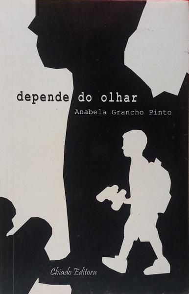 DEPENDE DO OLHAR. [1.ª EDIÇÃO]