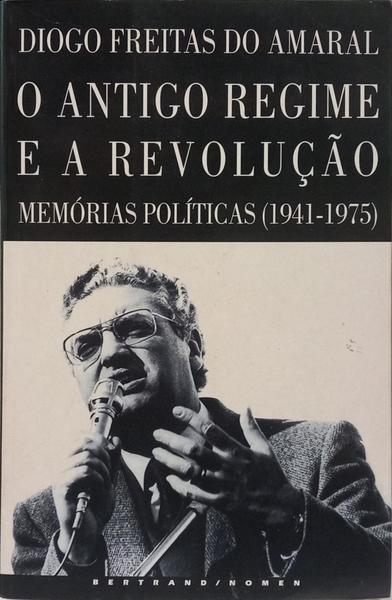 O ANTIGO REGIME E A REVOLUÇÃO. [6.ª EDIÇÃO]