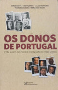 OS DONOS DE PORTUGAL: CEM ANOS DE PODER ECONÓMICO (1910-2010). [5.ª EDIÇÃO]