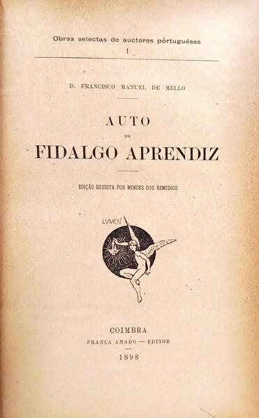 AUTO DO FIDALGO APRENDIZ. [1.ª EDIÇÃO]