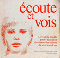 ÉCOUTE ET VOIS.
