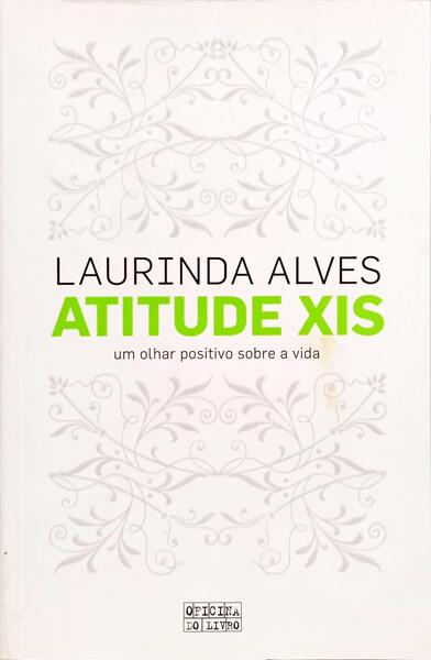 ATITUDE XIS. [1.ª EDIÇÃO]