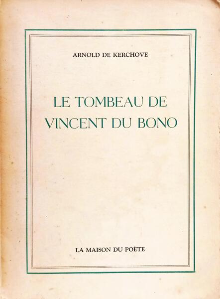 LE TOMBEAU DE VICENT DU BONO.