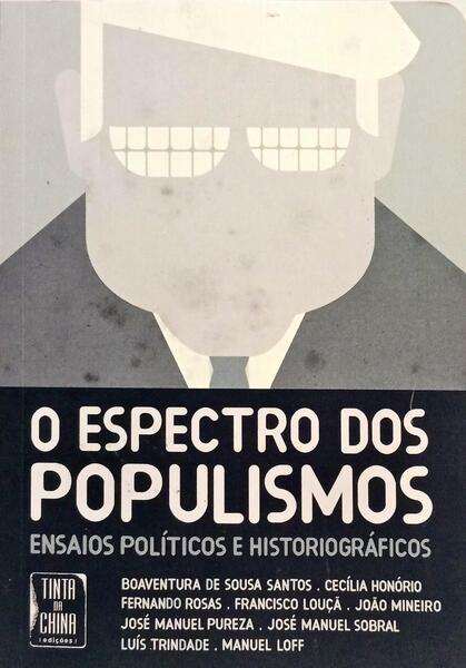 O ESPECTRO DOS POPULISMOS.
