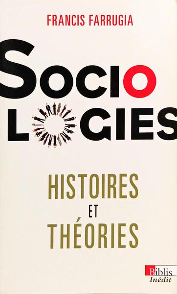 SOCIOLOGIES, HISTOIRES ET THÉORIES.