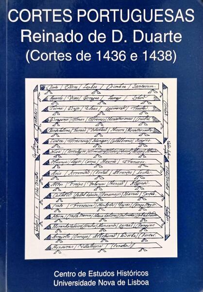 CORTES PORTUGUESAS, REINADO DE D. DUARTE (CORTES DE 1436 E 1438).