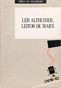 LER ALTHUSSER, LEITOR DE MARX.