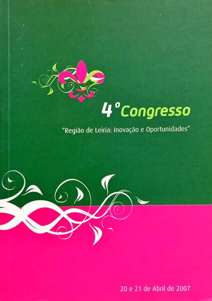 4.º CONGRESSO REGIÃO DE LEIRIA: INOVAÇÃO E OPORTUNIDADES.