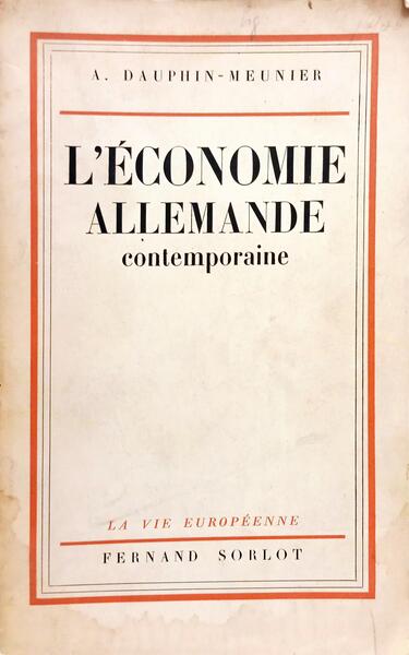 L'ÉCONOMIE ALLEMANDE CONTEMPORAINE.