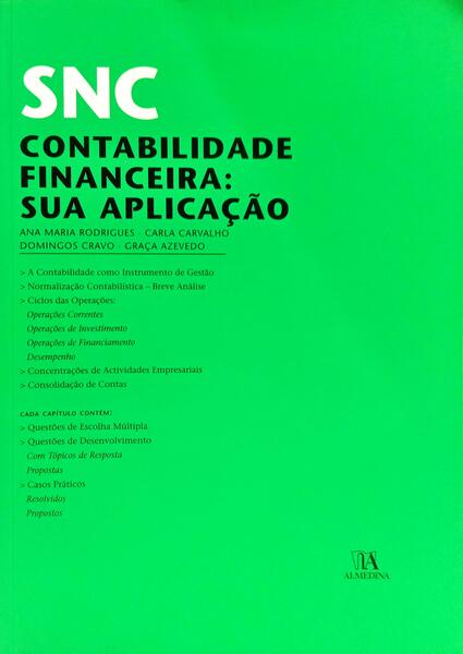 SNC - SISTEMA DE NORMALIZAÇÃO CONTABILÍSTICA, CONTABILIDADE FINANCEIRA, SUA APLICAÇÃO.