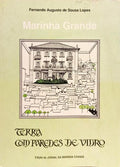 MARINHA GRANDE: TERRA COM PAREDES DE VIDRO.