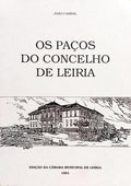 OS PAÇOS DO CONCELHO DE LEIRIA.