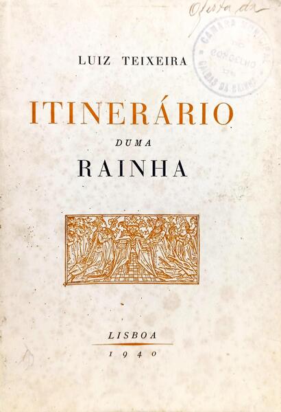 ITINERÁRIO DUMA RAINHA.