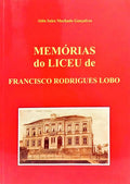 MEMÓRIAS DE LICEU DE FRANCISCO RODRIGUES LOBO.