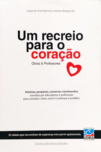 UM RECREIO PARA O CORAÇÃO: OBRAS & PROFESSORES.