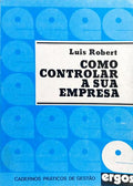 COMO CONTROLAR A SUA EMPRESA. [2 VOLS.]