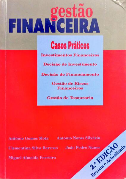 GESTÃO FINANCEIRA: CASOS PRÁTICOS. [2.ª EDIÇÃO]