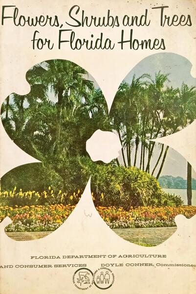 FLOWERS, SHRUBS AND TREES FOR FLORIDA HOMES.
