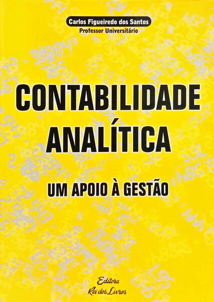 CONTABILIDADE ANALÍTICA: UM APOIO À GESTÃO.