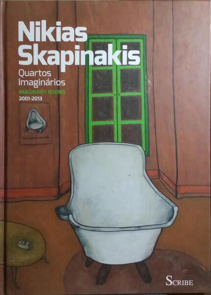 NIKIAS SKAPINAKIS: QUARTOS IMAGINÁRIOS, 2001-2013 | IMAGINARY ROOMS, 2001-2013.