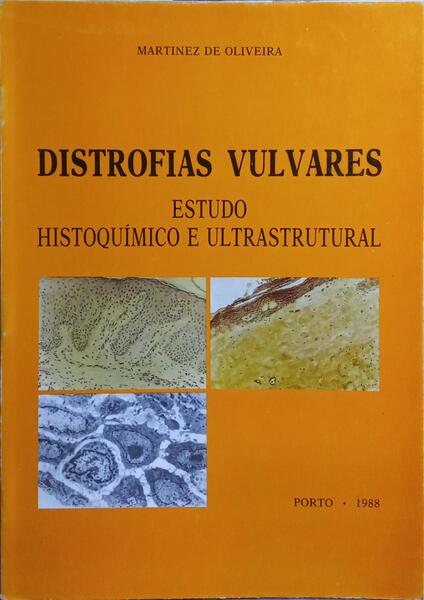 DISTROFIAS VULVARES: ESTUDO HISTOQUÃMICO E ULTRASTRUTURAL.