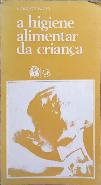 A HIGIENE ALIMENTAR DA CRIANÇA.