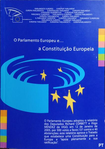 PARLAMENTO (O) EUROPEU E A CONSTITUIÃ‡ÃƒO EUROPEIA.