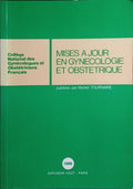 MISES Ã€ JOUR EN GYNÃ‰COLOGIE ET OBSTÃ‰TRIQUE.