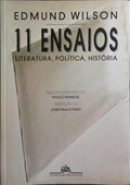 ONZE ENSAIOS: LITERATURA, POLÍTICA, HISTÓRIA.