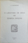 O CAMINHO DE DEUS EM TEMPOS DIFÍCEIS.