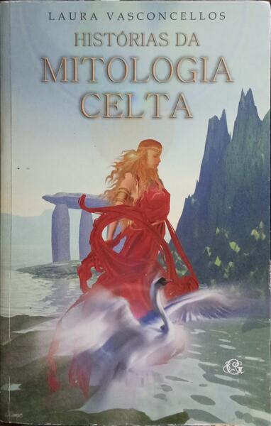 HISTÃ“RIA DA MITOLOGIA CELTA.