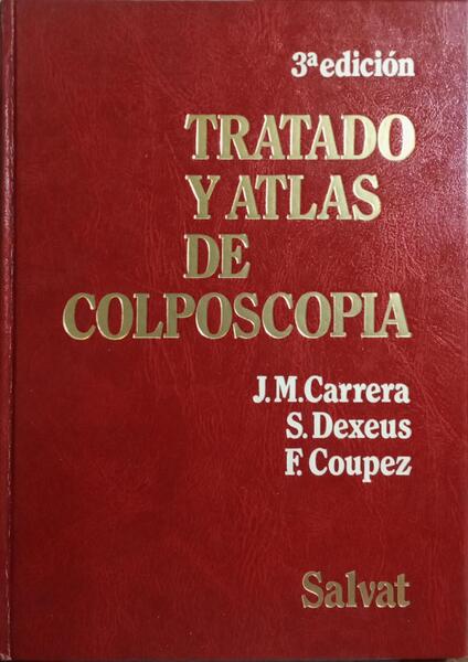 TRATADO Y ATLAS DE COLPOSCOPIA. [3.Âª EDIÃ‡ÃƒO]