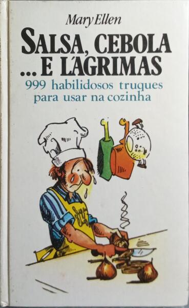 SALSA, CEBOLA... E LÃGRIMAS.