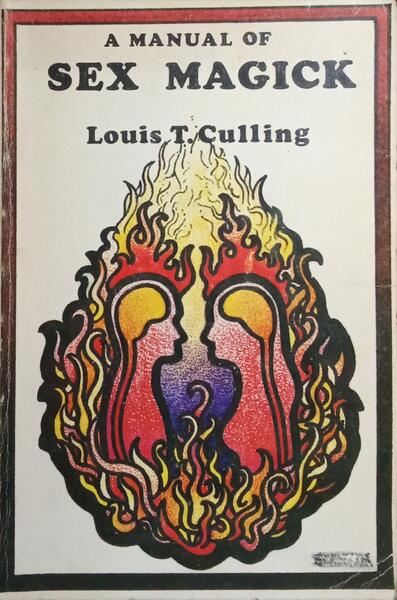 A MANUAL OF SEX MAGICK.