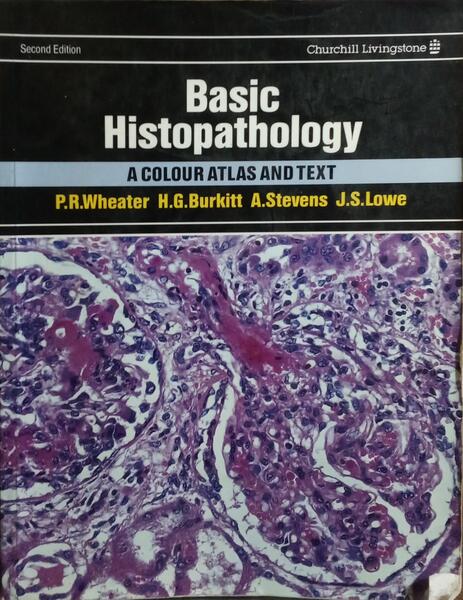 BASIC HISTOPATHOLOGY: A COLOUR ATLAS AND TEXT. [2.ª EDIÇÃO]