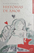HISTÓRIAS DE AMOR. [1.ª EDIÇÃO]
