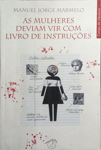 MARMELO. (Manuel Jorge) AS MULHERES DEVIAM VIR COM LIVRO DE INSTRUÇÕES. [1.ª EDIÇÃO]