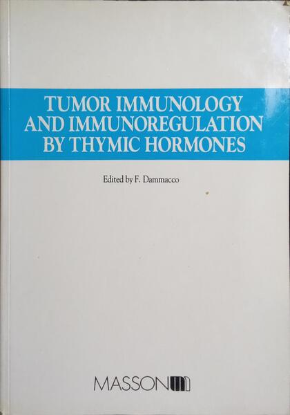TUMOR IMMUNOLOGY AND IMMUNOREGULATION BY THYMIC HORMONES.