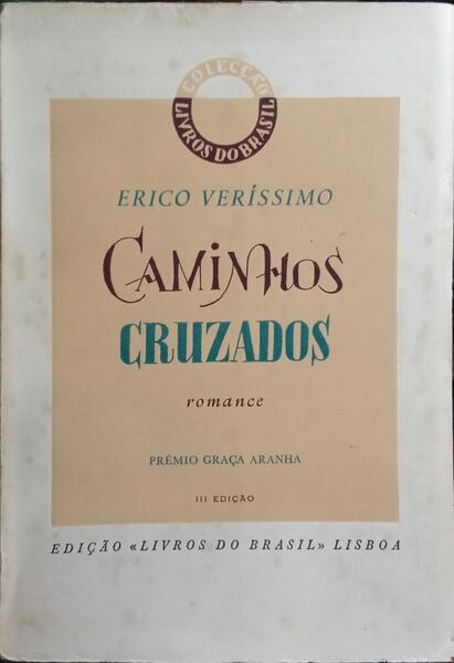 CAMINHOS CRUZADOS. [3.ª EDIÇÃO]